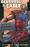 Deadpool & Cable ultimate collection