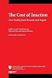 The cost of inaction : case studies from Rwanda and Angola