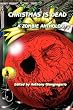 Christmas Is Dead: A Zombie Anthology