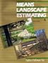 Means Landscape Estimating, Second Edition