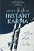 Instant Karma: The Heart and Soul of a Ski Bum