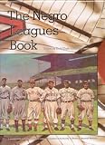 The Negro Leagues Book: Limited Edition