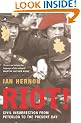 Riot!: Civil Insurrection From Peterloo to the Present Day