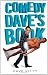 Comedy
Dave's
Book