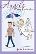 Angels Carry Umbrellas