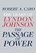 The Passage of Power: The Years of Lyndon Johnson