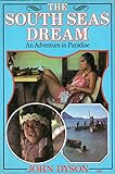 The South Seas dream : an adventure in paradise