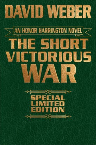 By David Weber The Short Victorious War Leather Bound Edition (Honor Harrington) (Ltd Spl) [Leather Bound]