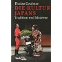 Die Kultur Japans: Tradition und Moderne
