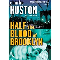 Half the Blood of Brooklyn  A Novel