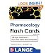 Lange Pharmacology Flash Cards