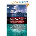 Theatreland: A Journey Through the Heart of London's Theatre