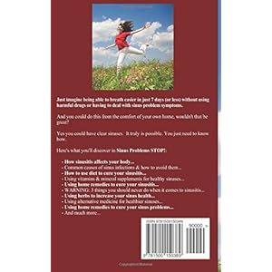 Sinus Problems STOP! - The Complete Guide on Sinus Infection, Sinusitis Symptoms, Sinusitis Treatment, & Secrets to Natural Sinus Relief without Harsh