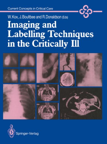 Imaging and Labelling Techniques in the Critically Ill (Current Concepts in Critical Care)