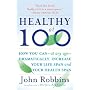 Healthy at 100: The Scientifically Proven Secrets of the World's Healthiest and Longest-Lived Peoples
