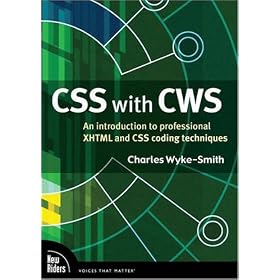 CSS with CWS: An Introduction to Professional XHTML and CSS Coding Techniques