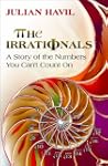 The Irrationals: A Story of the Numbe...