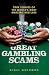 Great
Gambling
Scams