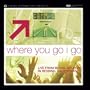Where You Go I Go: Live From Bethel Church In Redding, CA