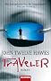 Traveler: Im Auge des B�sen