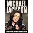 Michael Jackson: Never Surrender