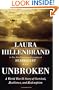 Unbroken: A World War II Story of Survival, Resilience, and Redemption