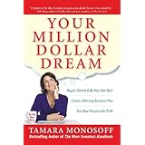 your million dollar dream regain control and be your own boss create a winning business plan turn your passion