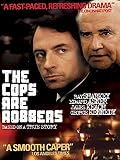 The Cops are Robbers