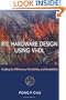 RTL Hardware Design Using VHDL: Coding for Efficiency, Portability, and Scalability