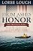 From Ashes to Honor (First Responders)