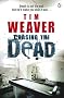 Chasing the Dead