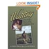 Waiting: One Wife's Year of the Vietnam War (Williams-Ford Texas A&M University Military History Series)