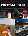 Mastering Your Digital SLR: How to Get the Most Out of Your Digital Camera