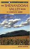 The Shenandoah Valley Book: A Complete Guide (A Great Destinations Guide)