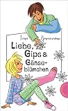 Produkt-Bild: Liebe, Gips & G&auml;nsebl&uuml;mchen