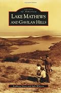 Lake Mathews and Gavilan Hills (CA) (Images of America)