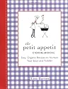 The Petit Appetit Cookbook: Easy, Organic Recipes to Nurture Your Baby and Toddler