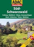 ADAC Wanderf&uuml;hrer Schwarzwald S&uuml;d: Freiburg, Waldkirch, Triberg, Donaueschingen, Basel, Schluchsee, Titisee, Waldshut - k.A.