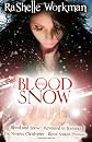 Blood and Snow volumes 1-4: Blood and Snow, Revenant in Training, The Vampire Christopher, Blood Soaked Promises