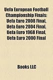 Uefa European Football Championship Finals: Uefa Euro 2008 Final, Uefa Euro 2004 Final, Uefa Euro 1968 Final, Uefa Euro 2000 Final �摜