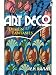 Art Deco Design Fantasies (Dover Pictorial Archive Series)