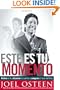 Este es tu momento: Activa tu fe, alcanza tus sue�os y asegura el favor de Dios (Spanish Edition)