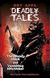 The bloody hook ; and, Vanishing hitchhiker