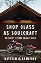 Shop Class as Soulcraft