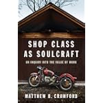 Shop Class as Soulcraft