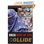 When Ways of Life Collide: Multiculturalism and Its Discontents in the Netherlands