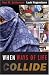 When Ways of Life Collide: Multiculturalism and Its Discontents in the Netherlands