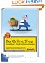 Der Online Shop - Handbuch f�r Existenzgr�nder