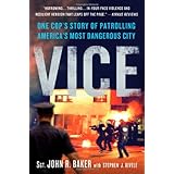 Vice: One Cop's Story of Patrolling America's Most Dangerous City