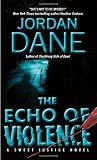 The Echo of Violence (Sweet Justice)